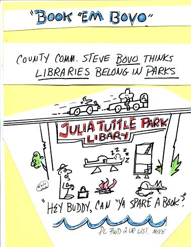 Political cartoon: Esteban “Book-em” Bovo’s library plan