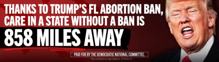 Democrats launch anti Donald Trump abortion ban billboards across Florida
