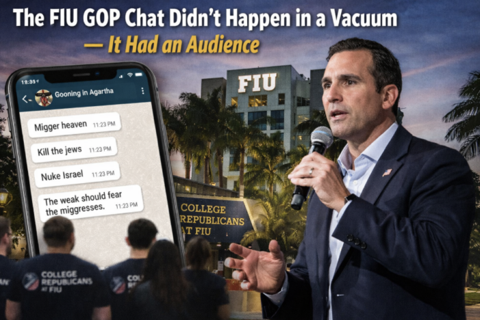 A political ecosystem behind the racist, antisemitic, misogynistic FIU group chat
